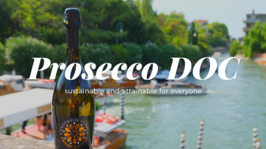 Prosecco DOC Sustainable and Attainable for Everyone (VIDEO)